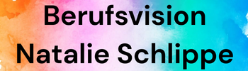 Berufsvision_NatalieSchlippe